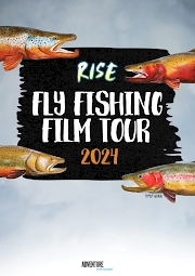 Rise Fly Fishing Film Tour 2024