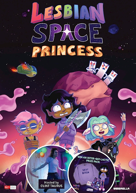 Lesbian Space Princess - Hosted by Clint Taurus! - MA 15+