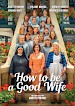 How to Be a Good Wife